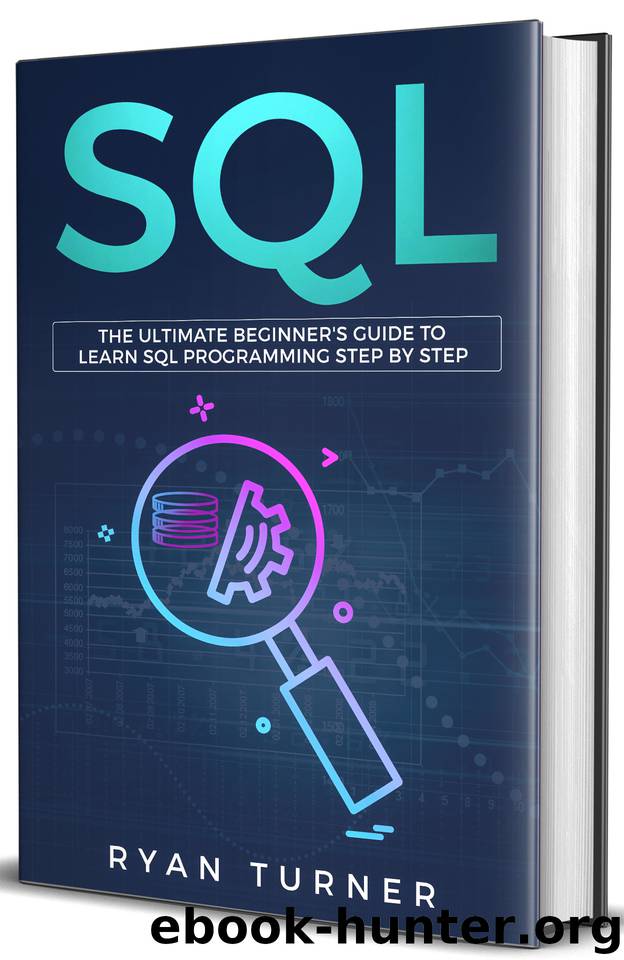 SQL The Ultimate Beginner's Guide to Learn SQL Programming Step by